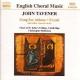 J.ʡ1945-ˡ 羧ʽ - TAVENER: Song for Athene and other Choral Works -