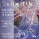 The King of Glory: A Selection of Choral Music
