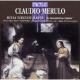 ᡼ޥꥢΥߥ - Claudio Merulo : Missa Virginis Mariae 