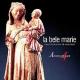 ޥꥢե󥹤Υޥꥢ줿 ֣ǯƱ¿ȯƥεԤ - LA BELE MARIE: SONGS TO THE VIRGIN 13TH CTRY FRANCE -