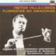 =ܥʡ֥ޥο - Heitor Villa-Lobos : Florestas Do Amazonas -