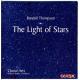 The Light of Stars - Randall Thompson: Choral Works
