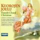 Kourojen Joulu  - FINNISH CHORAL CHRISTMAS 