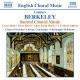 С꡼1903-1989ˡ羧ʽ - BERKELEY: Crux Fidelis / Missa Brevis / 3 Latin Motets / A Festival Anthem -