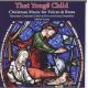 Ĥʻ羧ȥ֥饹ΤΥꥹޥ - That Yonge Child: Christmas Music for Voices and Brass -