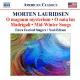 饦ꥻ(ꥼ)(1943-):羧ʽ - LAURIDSEN M.: Choral Works -