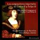 룵եڣΥڥκʲȤ - The Imperial Composers of Charles(Carlos) V & Philip(Felipe) II -