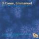 󡦥֥顼ɡ1947-ˡ褿졢ޥ̥롡ɥȤȥꥹޥΤβ - Alan Bullard: O Come Emmanuel - Music for Advent and Christmas -