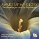 եåסࡼ1943-ˡܳФ衢郎ɸ衡羧륬ʽ - Philip Moore: Awake up my Glory - Choral & Organ Music -