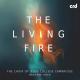  - The Living Fire - (CD-R)