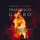 �ե�󥷥������������ߥ��ʽ� - Francisco Garro: From Fire & Earthquake -