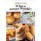 羧ȥԥΤΤΡWhat a Sweet World